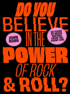 cover image of Do You Believe in the Power of Rock & Roll?